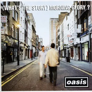 (What's the Story) Morning Glory?